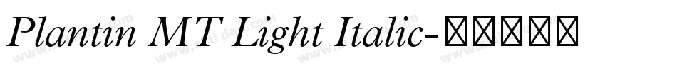 Plantin MT Light Italic字体转换
